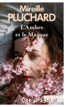 L'Ambre et le masque